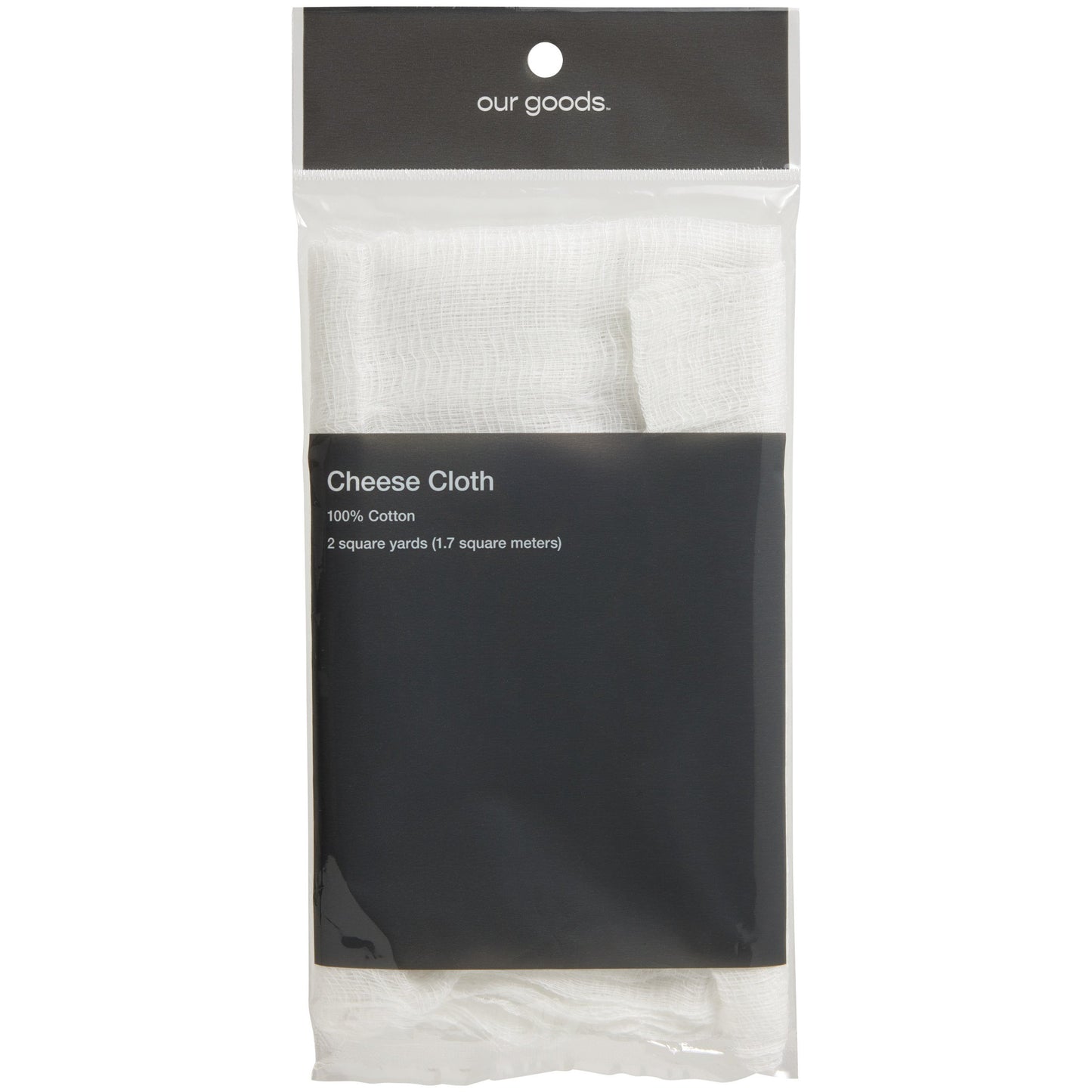 our goods Cheese Cloth