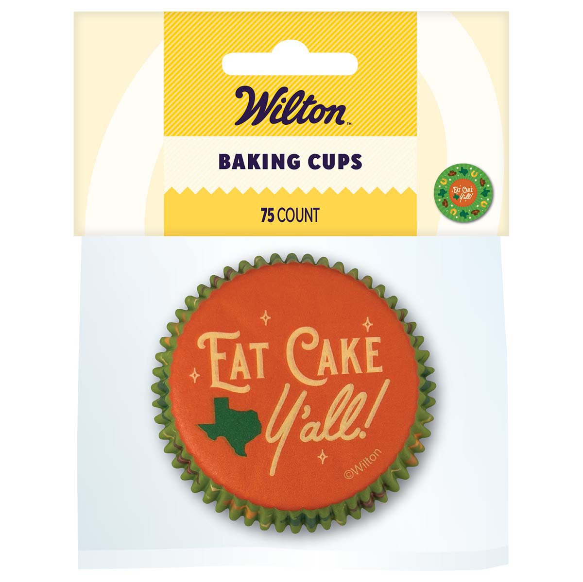 Wilton Baking Cups Eat Cake Y'all!