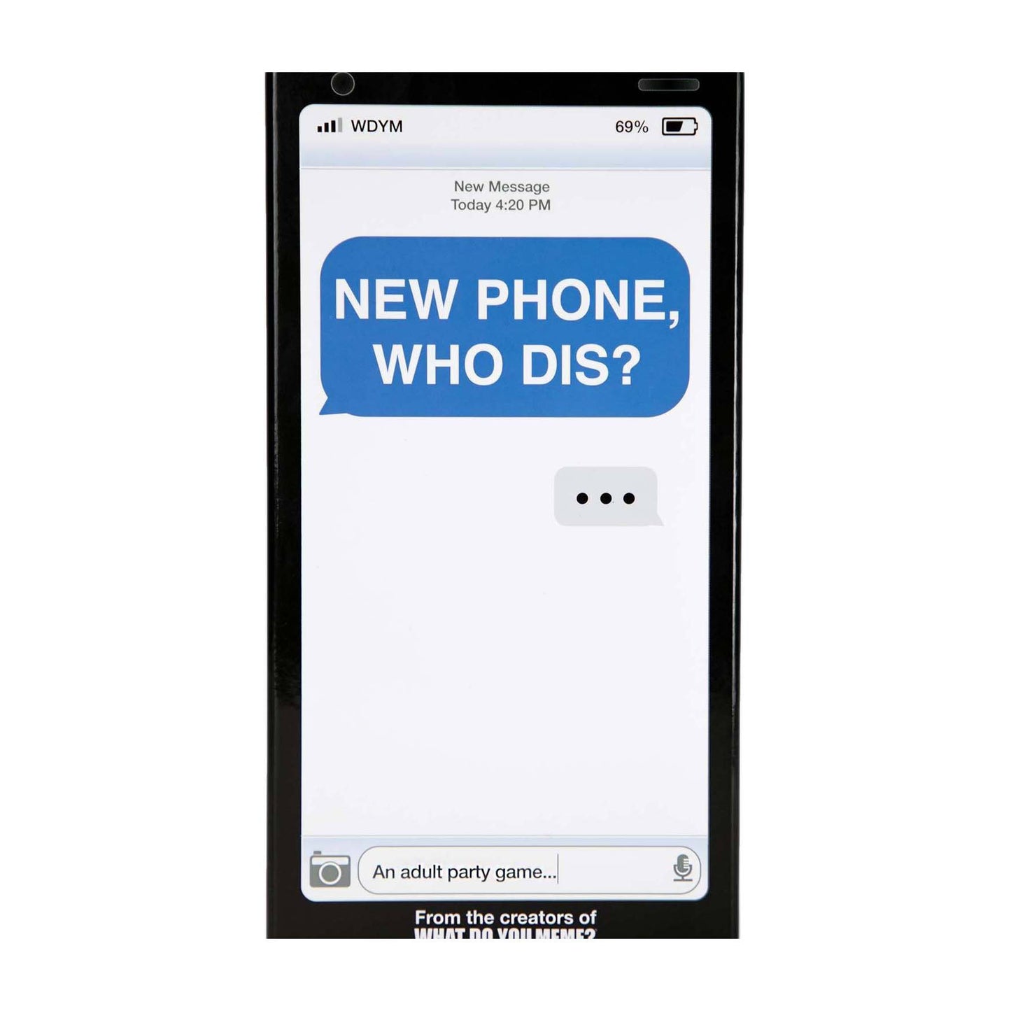 What Do You Meme? New Phone Who Dis? Adult Party Game
