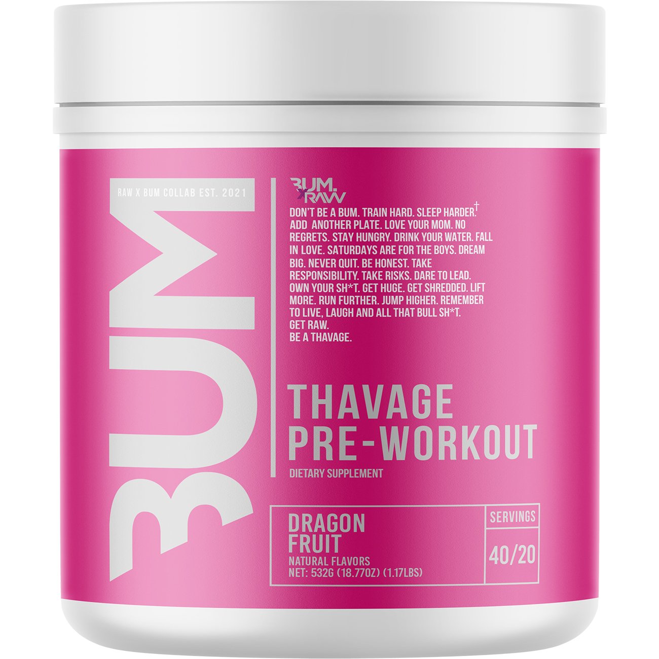 Raw Bum Thavage Pre-Workout - Dragon Fruit